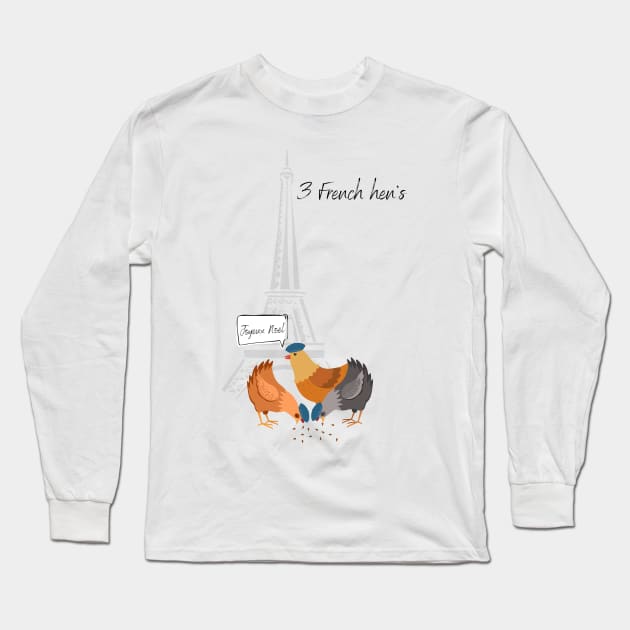 Three french hens Long Sleeve T-Shirt by TeawithAlice